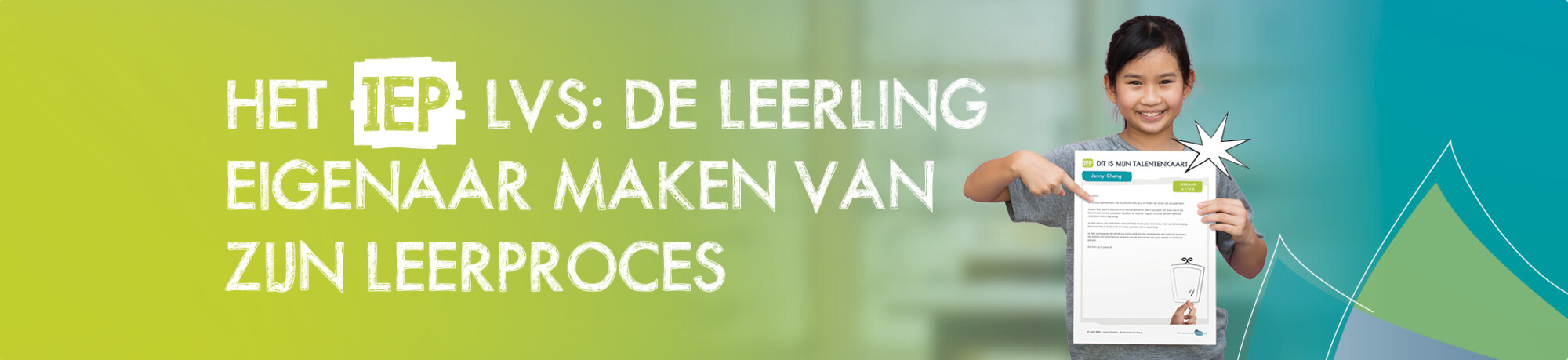 Het IEP LVS: De leerling eigenaar maken van zijn leerproces