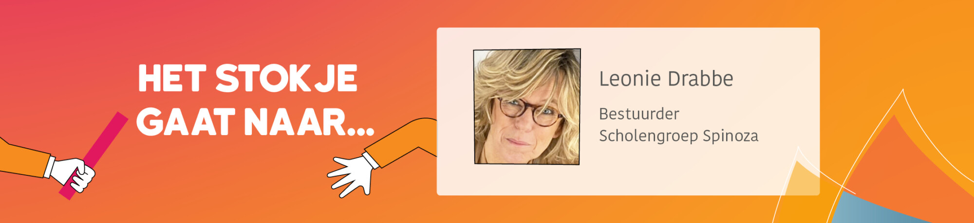 Stokje doorgeven: Leonie Drabee - Scholengroep Spinoza